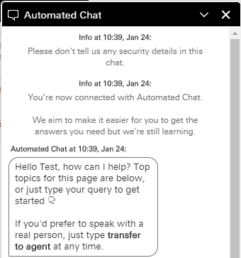 You can start to chat by typing your questions in the chat box
